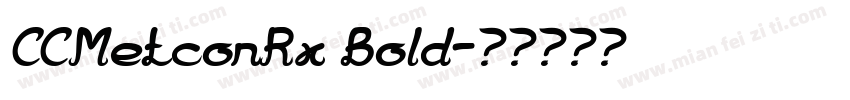 CCMetconRx Bold字体转换